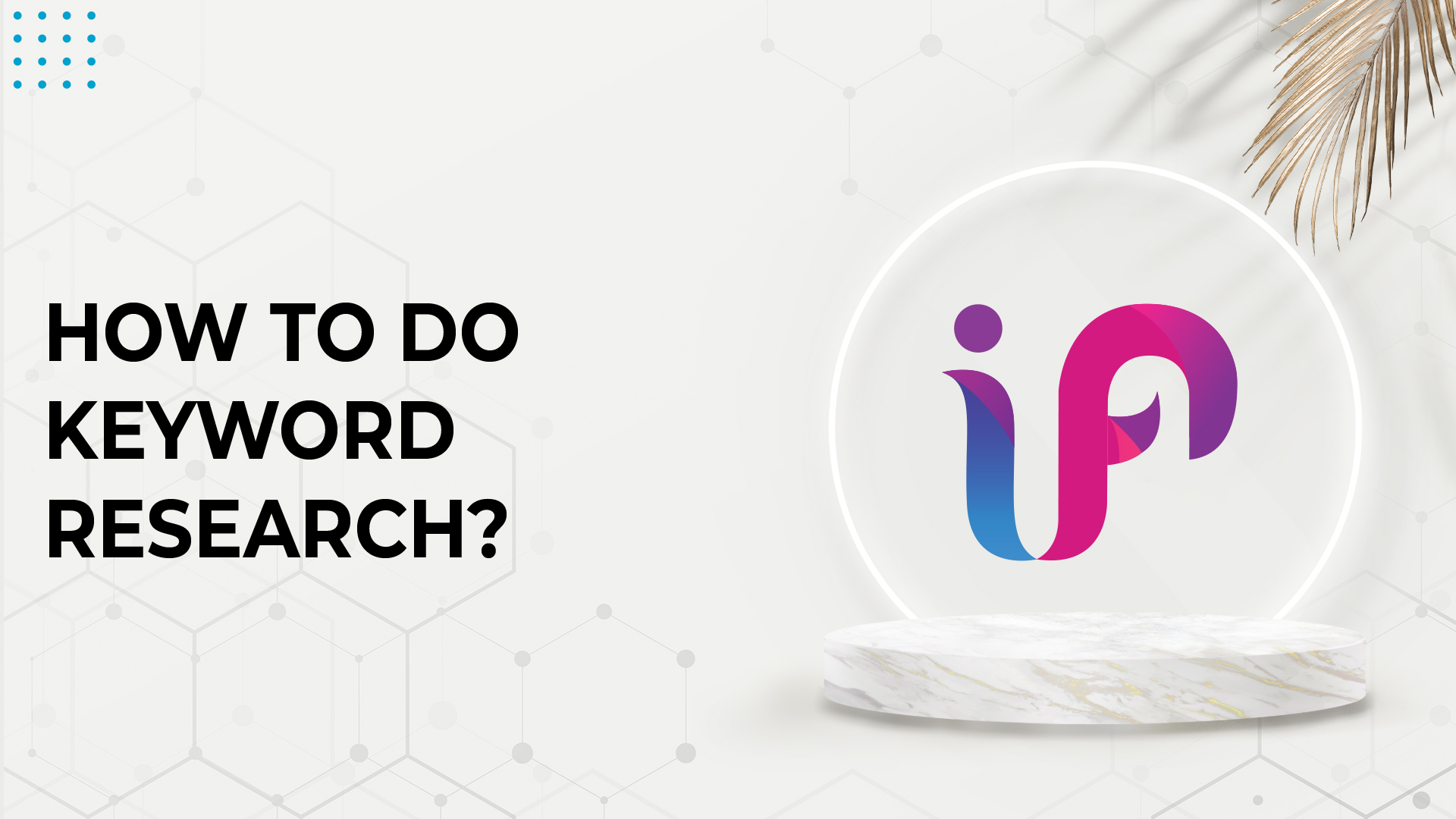 Keyword Research for SEO: How to Do It
