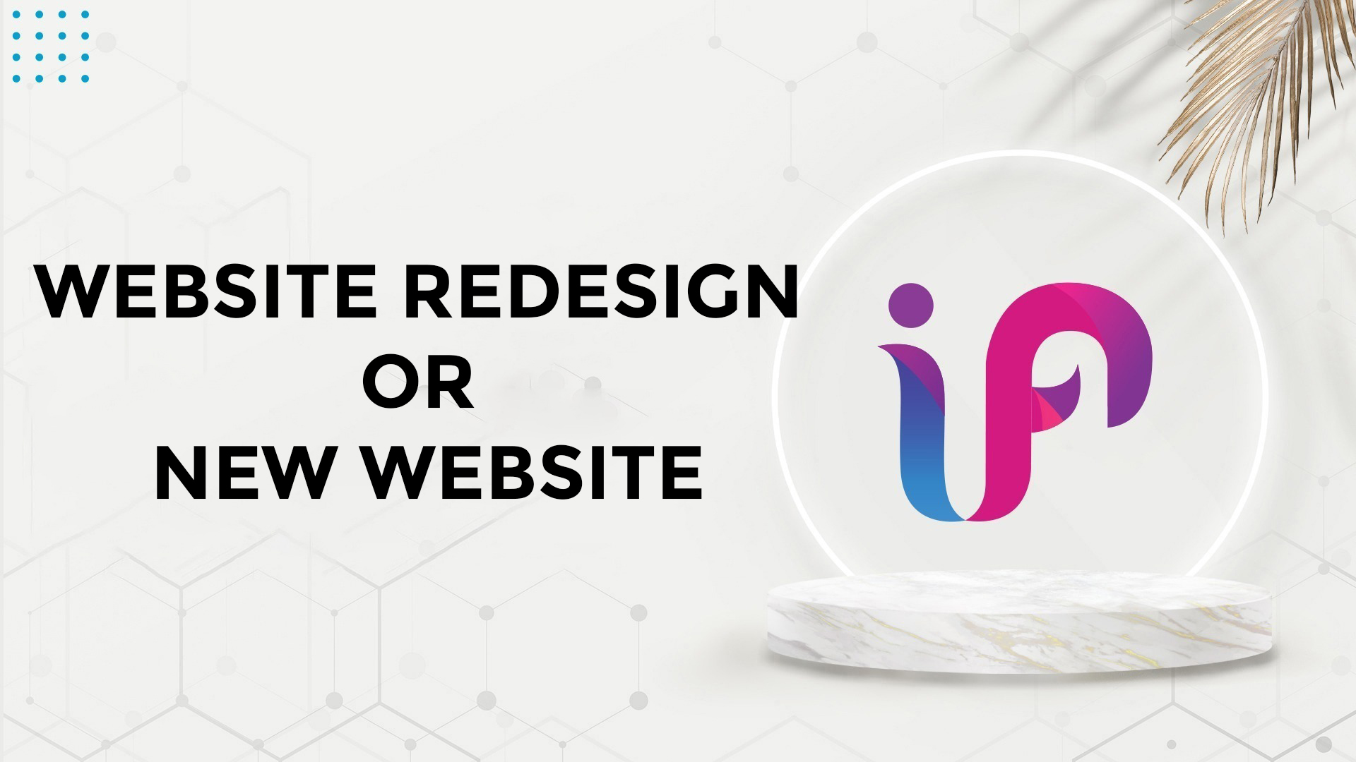 Redesign or New Website: Which Option is Best for Your Business Growth?